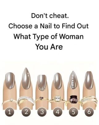 Which nail attracts you most? It reveals what type of woman you are.