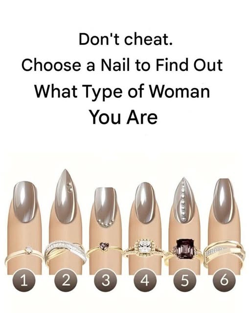 Which nail attracts you most? It reveals what type of woman you are.