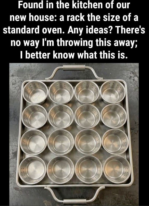 “Found in the kitchen of a new house: a rack the size of a standard oven. Any ideas?”