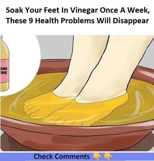 Soak Your Feet In Vinegar Once A Week, These 9 Health Problems Will Disappear