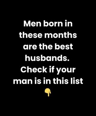 Men Born in These Months Make the Best Husbands — Is Your Man on the List?