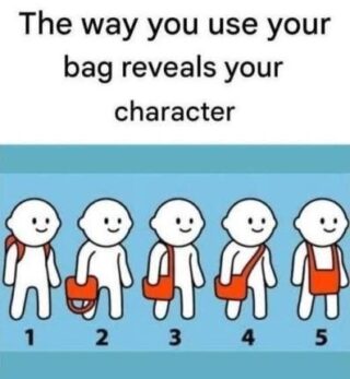 The Way You Use Your Bag Gives Clues About Your Character