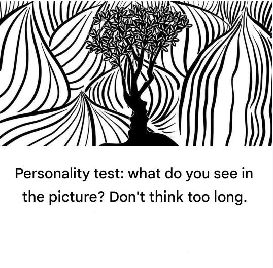 Personality test: what do you see in the image? Don’t think too long