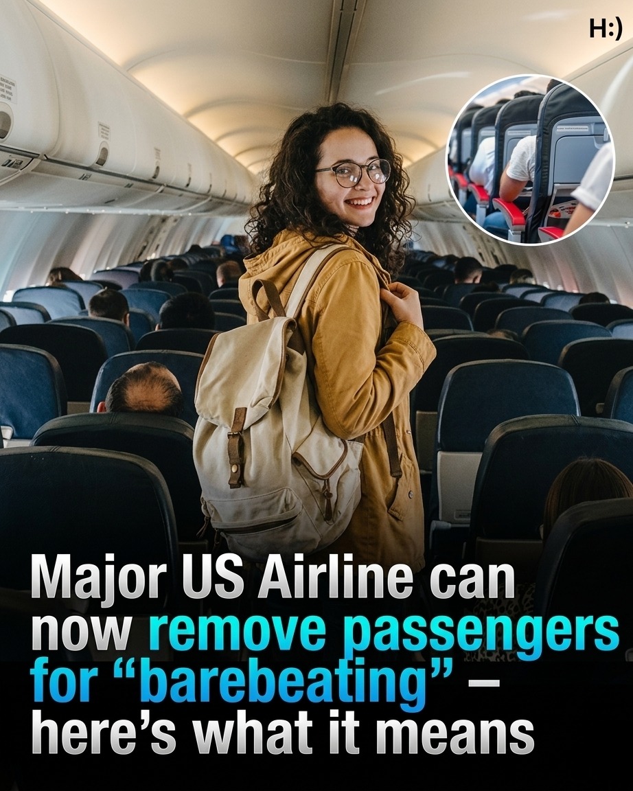 Major U.S. Airline Announces It Can Remove Passengers for ‘Barebeating,’ Sparking Outrage, Confusion, and Curiosity About What the Term Really Means, How Rules Are Enforced, and the Limits of Airline Authority, While Travelers Wonder What Behavior Could Get Them Kicked Off a Flight, Turning a Simple Policy Update Into a Viral Debate Across Social Media and News Outlets